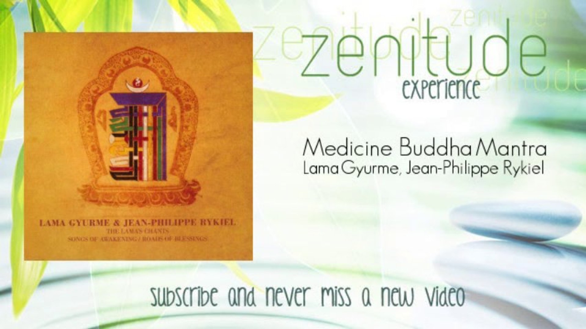 Lama Gyurme, Jean-Philippe Rykiel - Medicine Buddha Mantra - Vidéo  Dailymotion