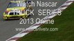 Nascar TRUCK  SERIES Chevrolet Silverado 250 Live Streaming