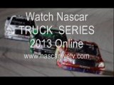 Watch Nascar TRUCK  SERIES Chevrolet Silverado 250 Live Streaming