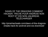 [FR] Dawn Of The Dragons Triche Téléchargement