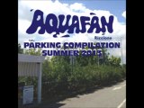 AQUAFAN PARKING SUMMER COMPILATION 2013 - MIXED BY ALAN