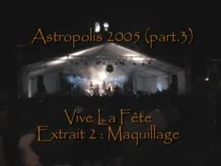 Astropolis 2005 (part.3) Vive la Fête