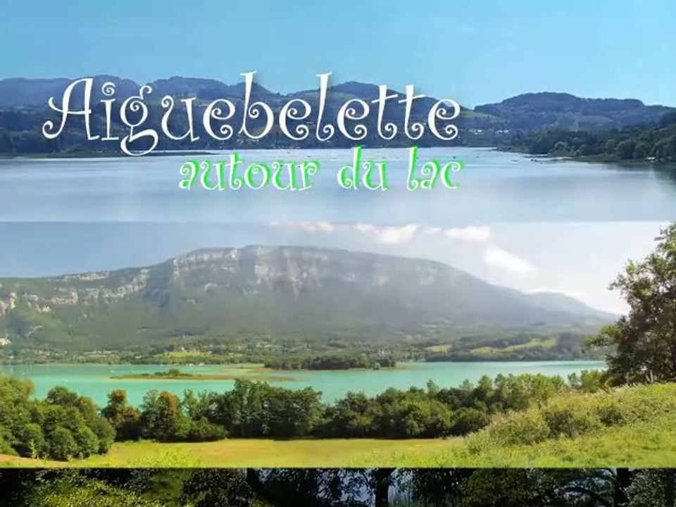 Aiguebelette, autour du lac.