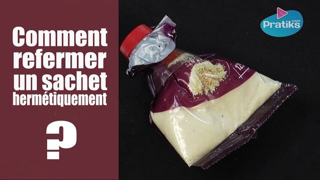 Comment refermer un sachet hermétiquement ?