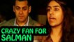 Salman Khan's fans create ruckus outside his house