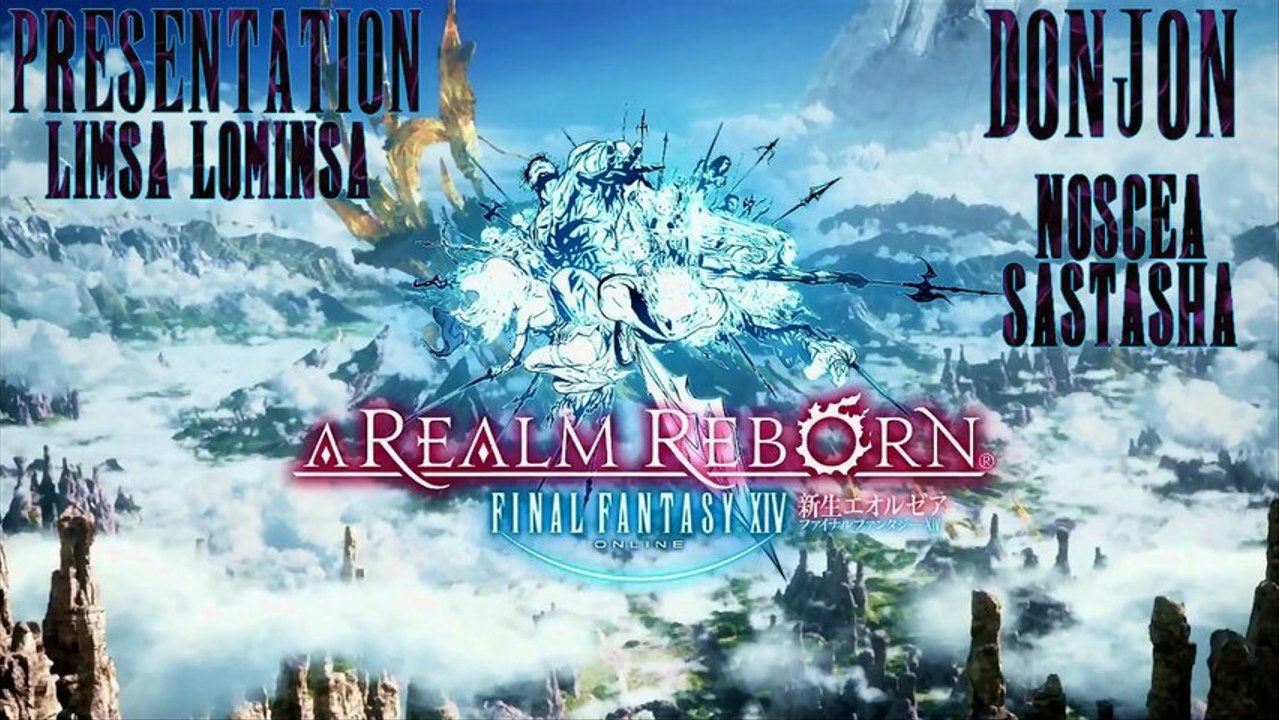 FF XIV Realm Reborn - Noscea Sastasha / 1er Donjon