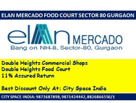 FOOD COURT NEW COMMERCIAL~#~9871424442~#~ELAN MERCADO NH 8