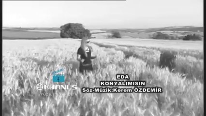 Eda Oprukcu - Konyalımısın