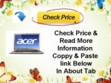 Acer Aspire S3-391-6407 13.3-Inch Ultrabook (Champagne) Review