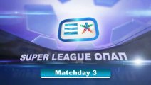 Super League Greece highlights day 3