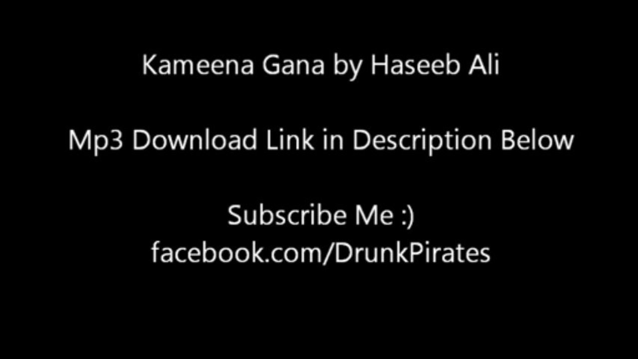 Kameena Gana - Haseeb Ali