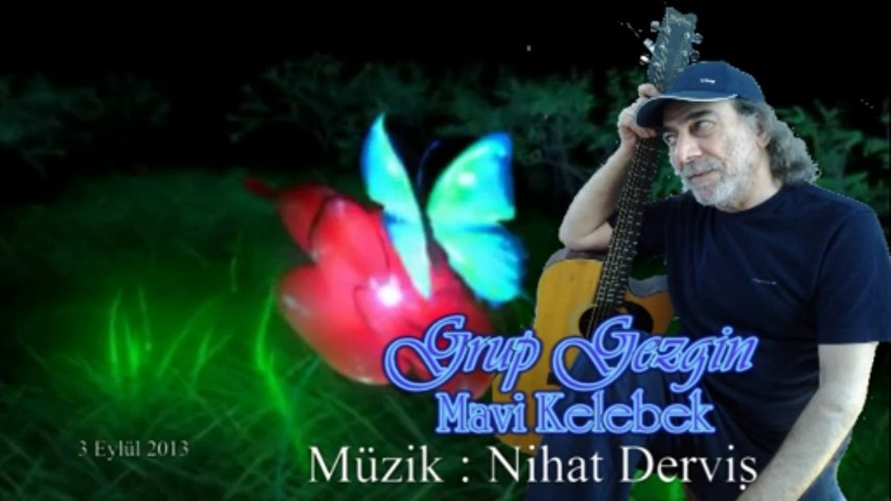 Mavi Kelebek - Grup Gezgin