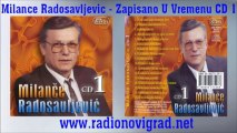 Milance Radosavljevic - Otisli smo ti ostade majko (Audio 2003) HD