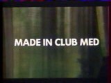 Club Med -Made In Club Med