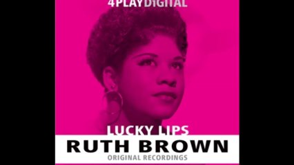 Ruth Brown ~ Lucky Lips