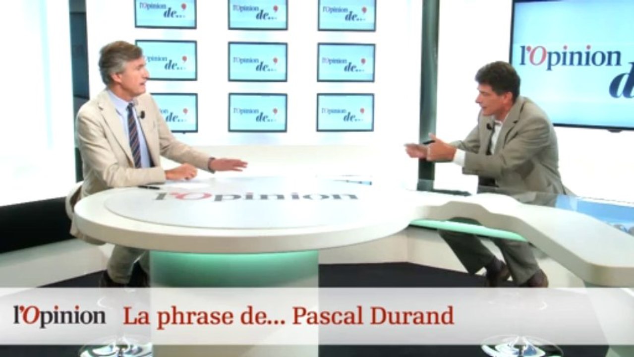 La Phrase de... Pascal Durand