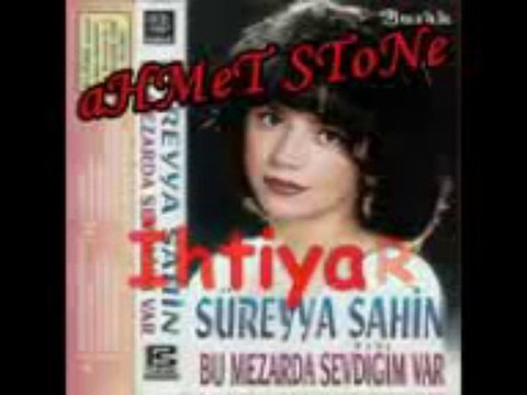 Süreyya Şahin - Kaderim ( Nette İlk )