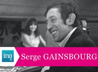 Serge Gainbourg "Anna, France Gall, Brigitte Bardot et les autres" - Archive vidéo INA