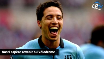 Nasri espère rejouer au Vélodrome