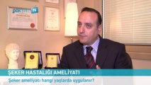 Şeker ameliyatı hangi yaşlarda uygulanır?