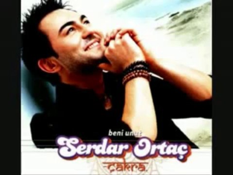 SERDAR ORTAÇ YAR AYRI GAYRIN MI VAR