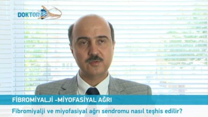 Fibromiyalji ve miyofasiyal ağrı sendromu nasıl teşhis edilir?