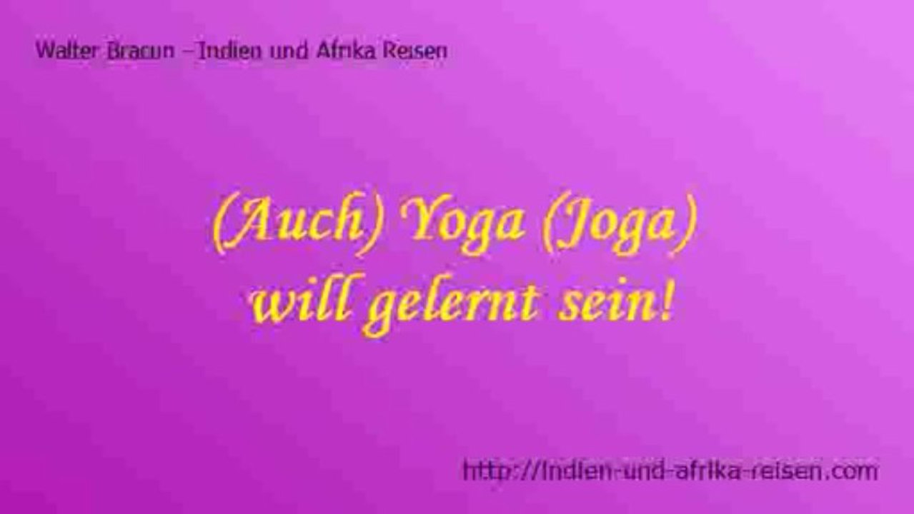 *VIP* Tipp für Indien Reise - was ist Yoga (Joga)? (Tipps, Hinweise, Joga, Kurse, Pfad, Erkenntnis)