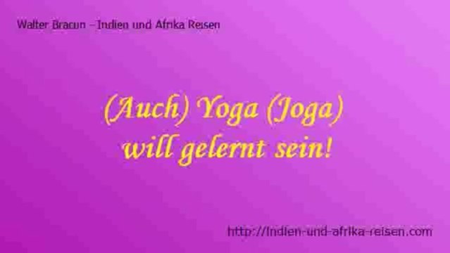 *VIP* Tipp für Indien Reise - was ist Yoga (Joga)? (Tipps, Hinweise, Joga, Kurse, Pfad, Erkenntnis)