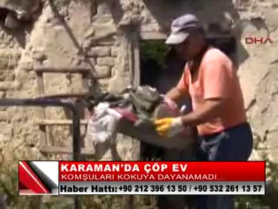 13-KARAMANDA ÇÖP EV