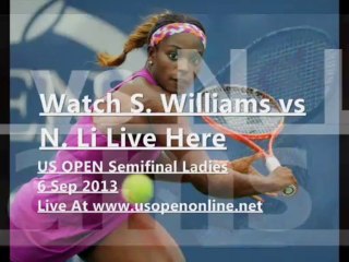 Streaming live N. Li vs S. Williams6 Sep 2013