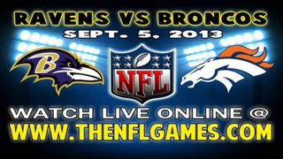 Watch Ravens vs Broncos Live Stream Sept. 5, 2013