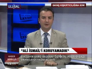 "ALİ İSMAİL'İ KORUYAMADIK"