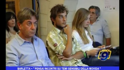 Barletta | "Pensa! incontri su temi sensibili della Movida"