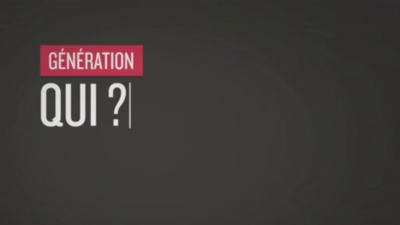 Génération Qui ?
