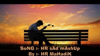 HR sAd mAshUp