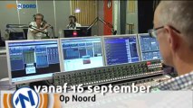 Vanaf 16 september: Op Noord - RTV Noord