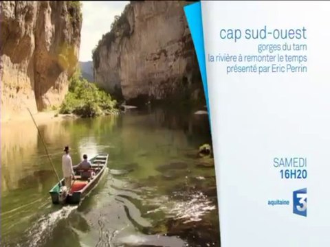 Cap Sud-Ouest - Les Gorges du Tarn