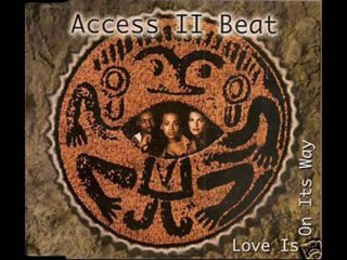 Access II Beat -  Love Is On Its Way (Dance Edit)