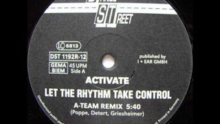 Activate - Let The Rhythm Take Control (A-Team Remix)