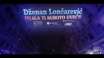 Dzenan Loncarevic -2013 - Hvala Ti Suboto Uvece (OFFICIAL HD VIDEO)