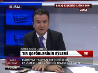 TIR ŞOFÖRLERİNİN EYLEMİ