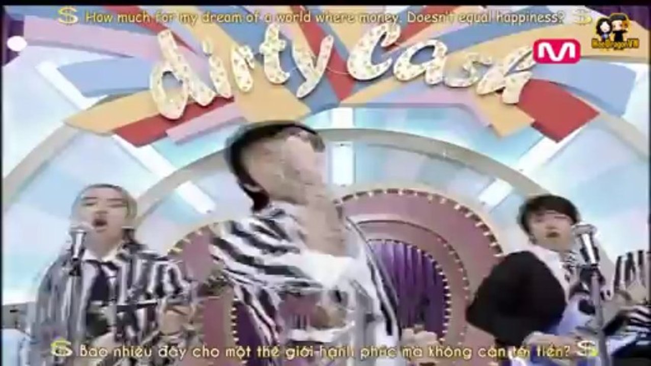 [Eng+Viet] BIGBANG - Dirty Cash {Happy the 7th anniversary of BIGBANG}