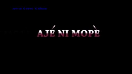 AJE NI MOPE - 1