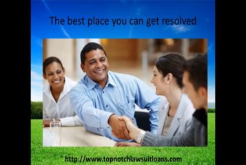 The Promotional Lawsuit Advance and Lawsuit Funding at TopNotch