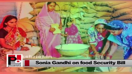 Sonia Gandhi championed Food Security Bill soon to be a reality
