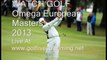 Golf Omega European Masters Sep 5 - Sep 8  2013 Live Streaming