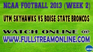 Watch UTM vs Boise State Live NCAA College Football Streaming Online