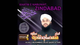 Khatm E Nubuwat Zindabad (Single) - Sajid Qadri - 7th September