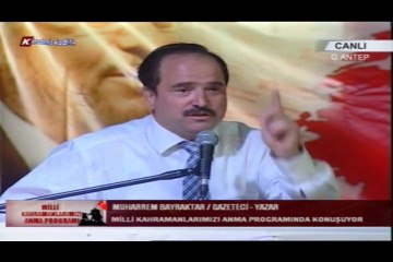 MUHARREM BAYRAKTAR GAZİANTEP KONUŞMASI 07,09,2013