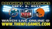 Watch Miami Dolphins vs Cleveland Browns Game Live Online Streaming